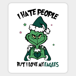 Grinch Philadelphia Eagles Funny Christmas Sports Hate People Love Eagles M7987 Magnet